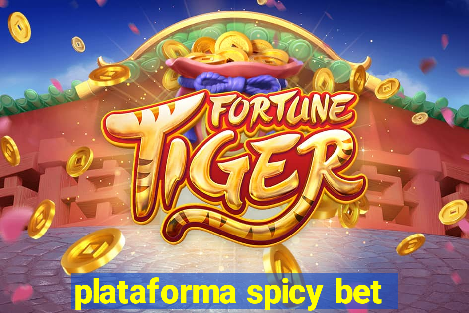 plataforma spicy bet